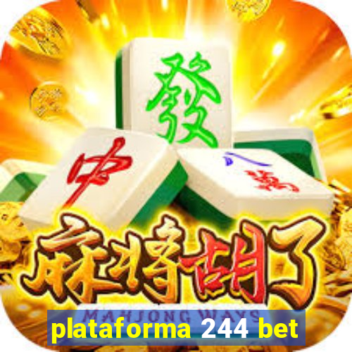 plataforma 244 bet